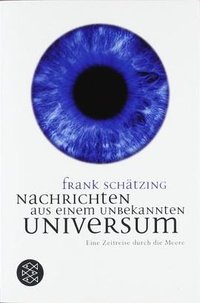 Nachrichten aus einem unbekannten Universum