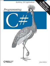 Programming C# (O'Reilly Media 2005)