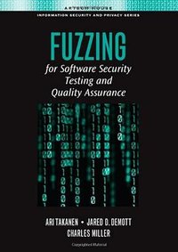 Fuzzing for Software Security Testing and Quality Assurance