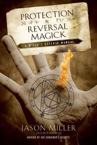 Protection & Reversal Magick