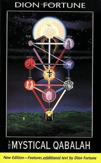 Mystical Qabalah (Weiser Books 2000)