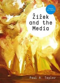 Zizek and the Media (Polity 2010)