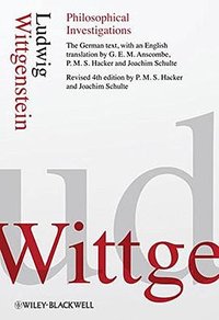 Philosophical Investigations (Wiley-Blackwell 2009)