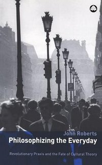 Philosophizing the Everyday