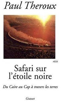 Dark Star Safari (Grasset & Fasquelle 2004)