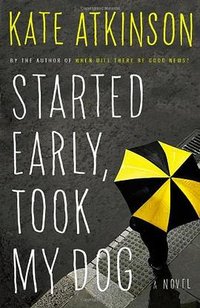 Started Early, Took My Dog