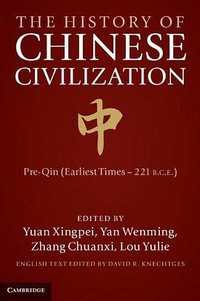 The History of Chinese Civilisation (Cambridge University Press 2012)