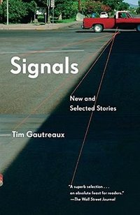 Signals: New and Selected Stories (Vintage; Reprint edition 2017)
