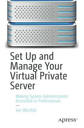 Set up and Manage Your Virtual Private Server