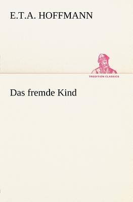 Das Fremde Kind