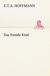Das Fremde Kind