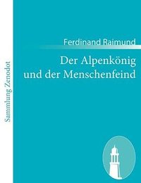 Der Alpenk Nig Und Der Menschenfeind