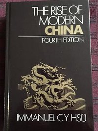 The Rise of Modern China (Oxford University Press 1990)