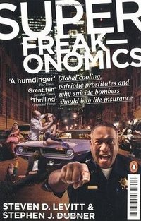 Superfreakonomics (2010)