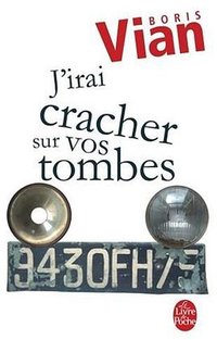 J'irai cracher sur vos tombes
