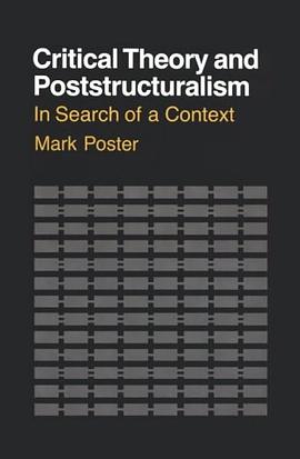 Critical Theory and Poststructuralism
