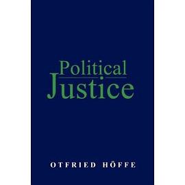 Political Justice: Foundations for a Critical Philosophy of