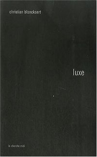 Luxe (Le Cherche Midi 2017)
