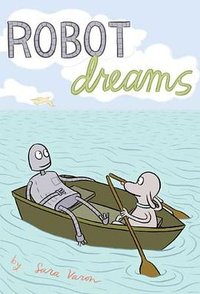 Robot Dreams (Turtleback Books 2007)