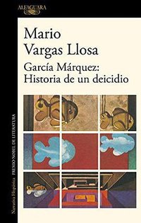 García Márquez: historia de un deicidio (Alfaguara 2021)