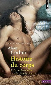 Histoire du corps (Points 2011)