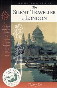 The Silent Traveller in London (Lost and Found (Interlink Publishing Group 2001)