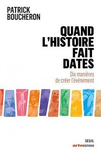 Quand l'histoire fait dates