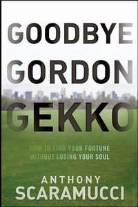 Goodbye Gordon Gekko