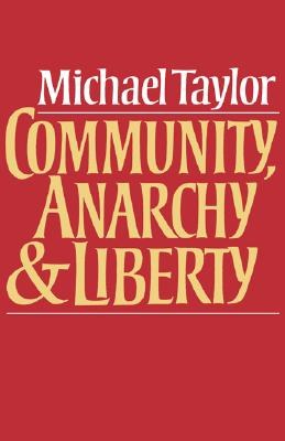 Community, Anarchy and Liberty