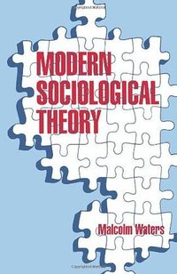 Modern Sociological Theory (Sage Publications Ltd 1994)