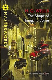 The Shape Of Things To Come (Gollancz 2017)