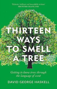 Thirteen Ways to Smell a Tree (Octopus 2021)