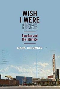 Wish I Were Here (McGill-Queen's University Press 2019)