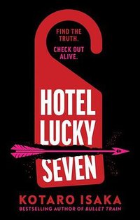 Hotel Lucky Seven (Harvill Secker 2024)