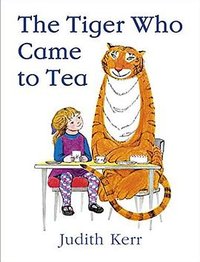 The Tiger Who Came to Tea (HarperCollins Children's Books 2007)