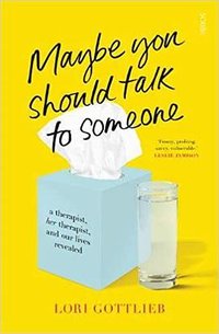 Maybe You Should Talk To Someone (Scribe 2019)