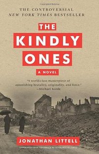 The Kindly Ones (Harper Perennial 2010)