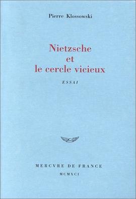 Nietzsche et le cercle vicieux