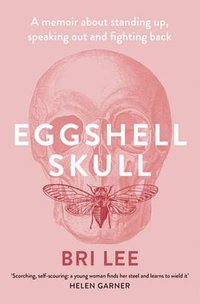 Eggshell Skull (Allen & Unwin 2018)