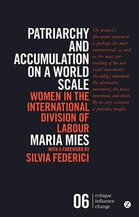 Patriarchy and Accumulation on a World Scale (Zed Books 2014)