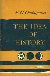 The Idea of History (Oxford University Press, USA 1956)