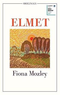 Elmet (John Murray 2018)