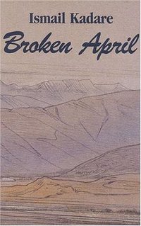 Broken April (New Amsterdam Books 2007)