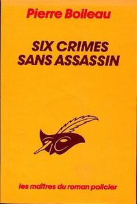 Six Crimes sans Assassin (Librairie des Champs-Elysees 1985)