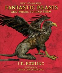 Fantastic Beasts and Where to Find Them (Arthur A. Levine Books 2017)