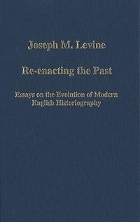 Re-enacting the Past (Routledge 2004)