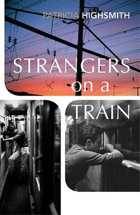 Strangers on a Train (Vintage Classics 2021)
