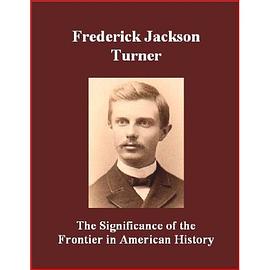 The Significance of the Frontier in American History