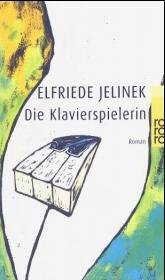 Die Klavierspielerin. Roman. (Rowohlt Tb. 1997)