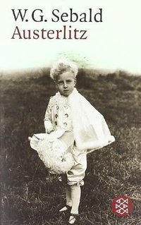 Austerlitz (Fischer (Tb.), Frankfurt 2003)